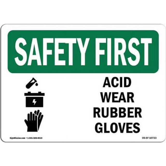 SignMission OS-SF-A-1218-L-10733 12 x 18 in. OSHA Safety First Sign - Acid Wear Rubber Gloves