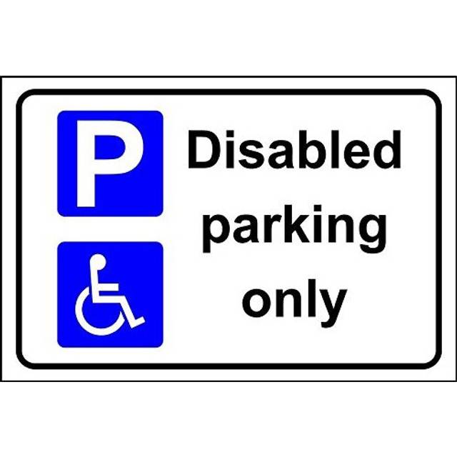 Disabled parking only safety sign - 3mm Aluminium sign 300mm x 200mm