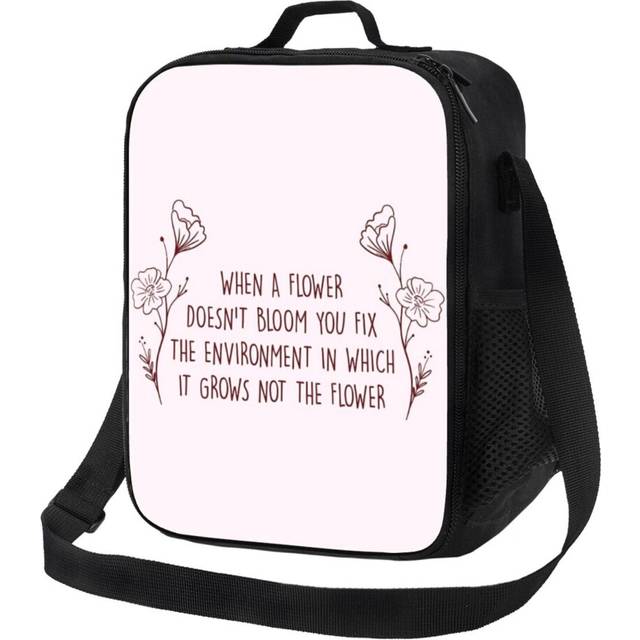 Kids Lunch Bag When A Flower Doesn't Bloom, You Fix The Environment In Which It Grows Not The Flower Insulated Tote Box for Girls Boys Back to School