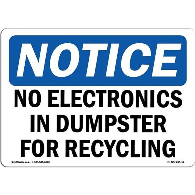 SignMission OS-NS-A-710-L-14503 7 x 10 in. OSHA Notice Sign - No Electronics in Dumpster for Recycling