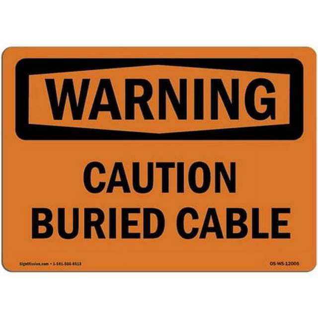 SignMission OS-WS-D-35-L-12005 OSHA Warning Sign - Caution Buried Cable
