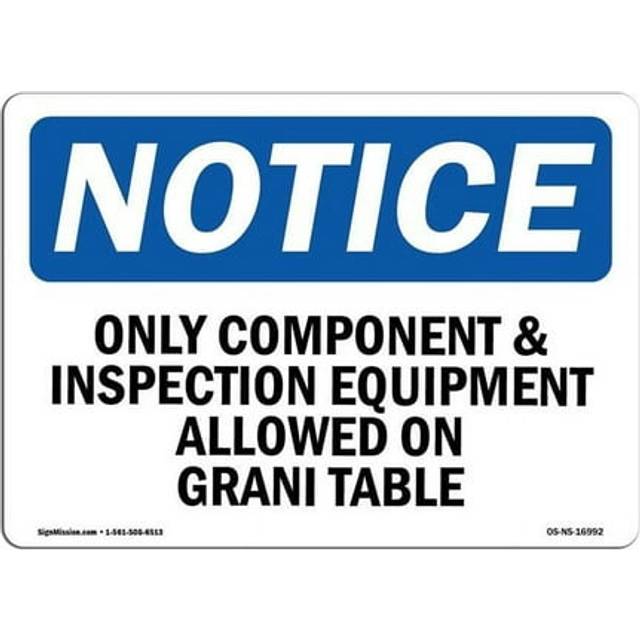 SignMission OS-NS-A-1218-L-16992 12 x 18 in. OSHA Notice Sign - Only Component & Inspection Equipment Allowed