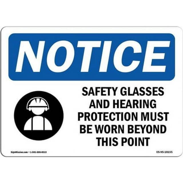 SignMission OS-NS-A-710-L-18156 7 x 10 in. OSHA Notice Sign - Safety Glasses & Hearing Protection