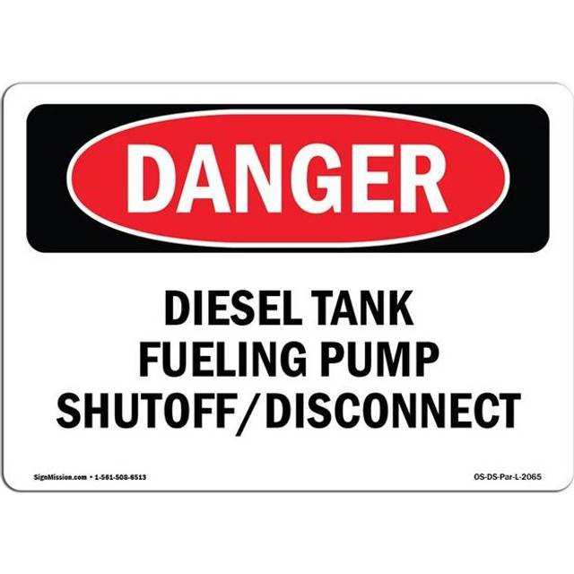 SignMission OS-DS-A-1014-L-2065 10 x 14 in. OSHA Danger Sign - Diesel Tank Fueling Pump