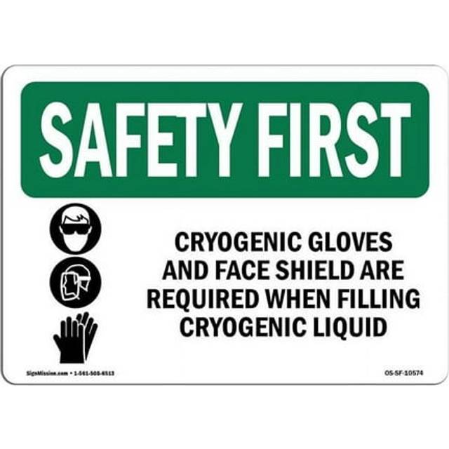 SignMission OS-SF-A-1014-L-10574 10 x 14 in. OSHA Safety First Sign - Cryogenic Gloves & Face Shield with Symbol