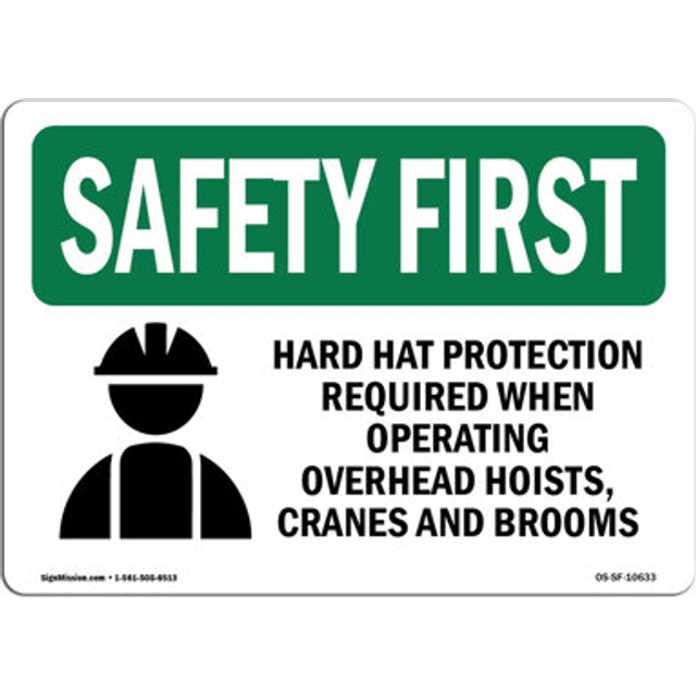 SignMission OS-SF-A-1218-L-10633 12 x 18 in. OSHA Safety First Sign - Hard Hat Protection Required with Symbol