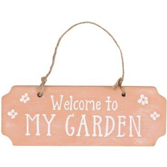Something Different Welcome To My Garden T Hanging Sign