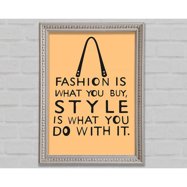 Fashion Is What You Buy Framed Print - White (141.4cm H x 100cm W)