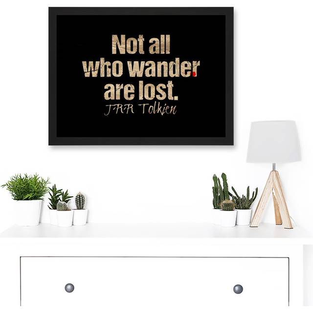 Quote Not All Who Wander Are Lost Motivation Artwork Framed A3 Wall Art Print - Black;White (29.7cm H X 42cm W)
