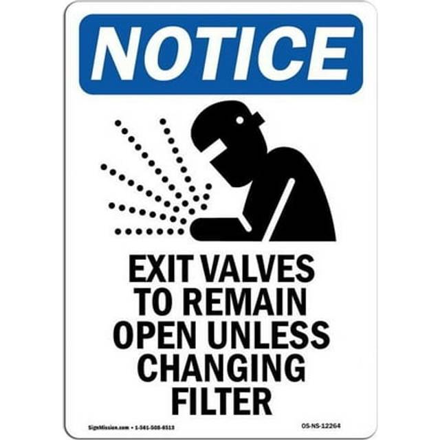 SignMission OS-NS-A-1014-V-12264 10 x 14 in. OSHA Notice Sign - Exit Valves to Remain