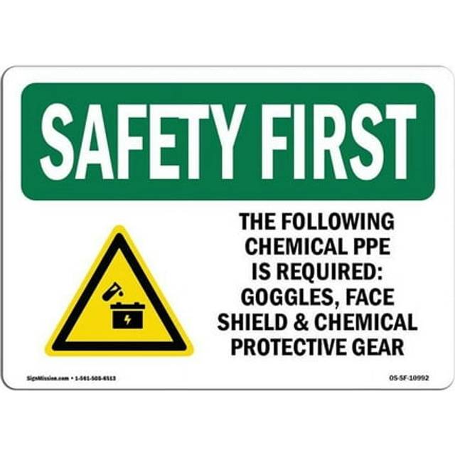SignMission OS-SF-D-35-L-10992 OSHA Safety First Sign - The Following Chemical PPE Required with Symbol