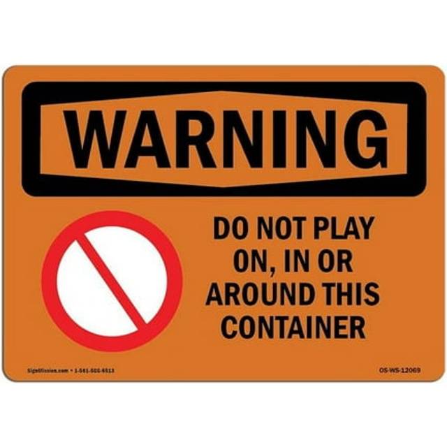 SignMission OS-WS-D-35-L-12069 OSHA Warning Sign - Do Not Play On, In or Around This Container with Symbol