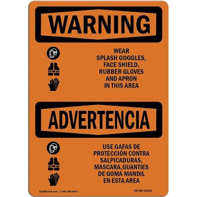 SignMission OS-WS-A-710-L-12922 7 x 10 in. OSHA Warning Sign - Wear Goggles Shield Gloves Apron Bilingual