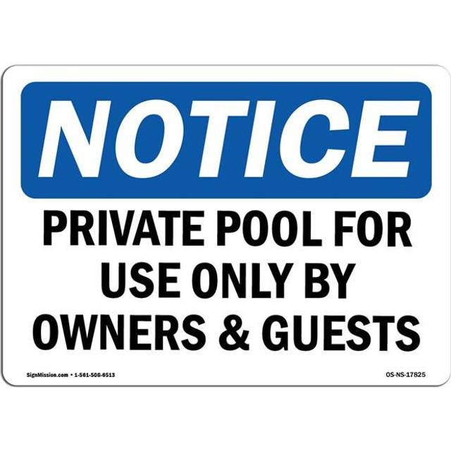 SignMission OS-NS-P-1014-L-17825 OSHA Notice Sign - Private Pool for Use Only by Owners & Guests
