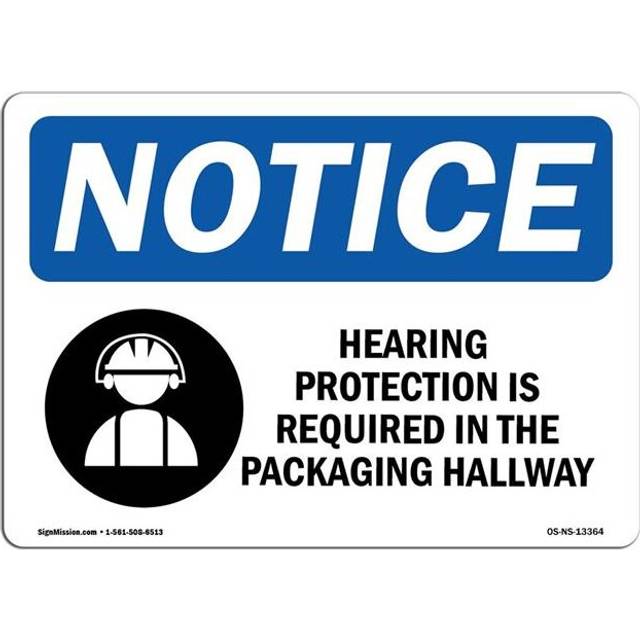 SignMission OS-NS-A-710-L-13364 7 x 10 in. OSHA Notice Sign - Hearing Protection is Required
