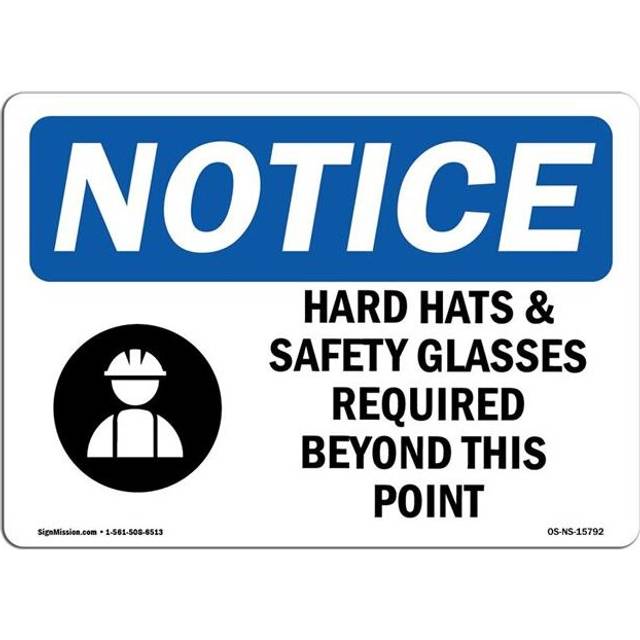 SignMission OS-NS-A-710-L-15792 7 x 10 in. OSHA Notice Sign - Hard Hats Safety Glasses Required Beyond