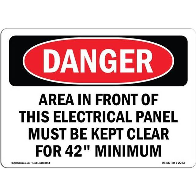 SignMission OS-DS-A-1218-L-2273 12 x 18 in. OSHA Danger Sign - Area in Front of This Electrical Panel Must