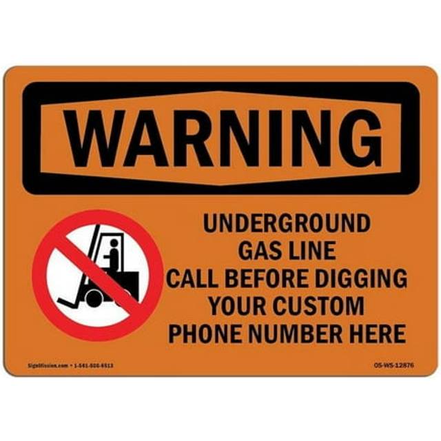 SignMission OS-WS-D-35-L-12876 OSHA Warning Sign - Underground Gas Line Call Custom Before