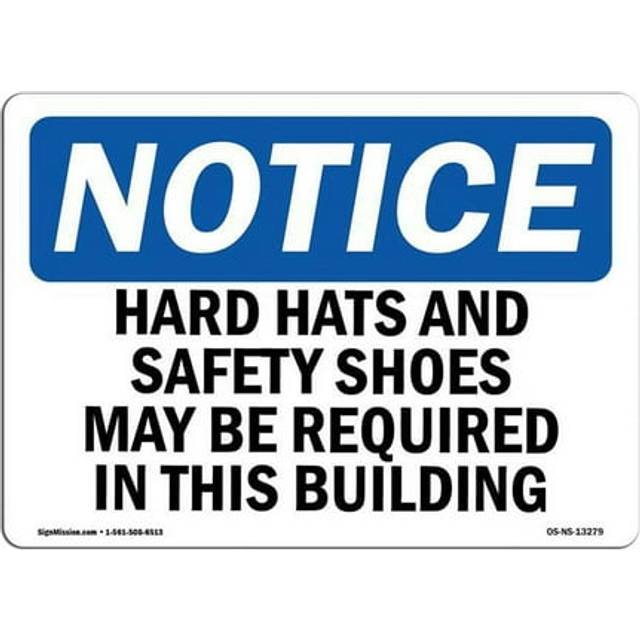 SignMission OS-NS-A-710-L-13279 7 x 10 in. OSHA Notice Sign - Hard Hats & Safety Shoes May Be Required