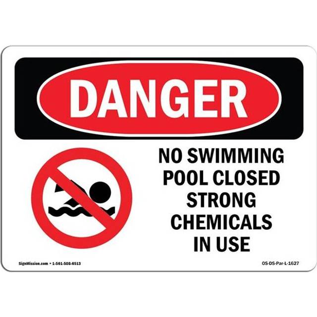 SignMission OS-DS-D-57-L-1627 OSHA Danger Sign - No Swimming Pool Closed Chemicals in Use