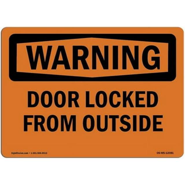 SignMission OS-WS-A-1218-L-12081 12 x 18 in. OSHA Warning Sign - Door Locked From Outside