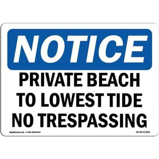 SignMission OS-NS-P-1014-L-17806 OSHA Notice Sign - Private Beach to Lowest Tide No Trespassing