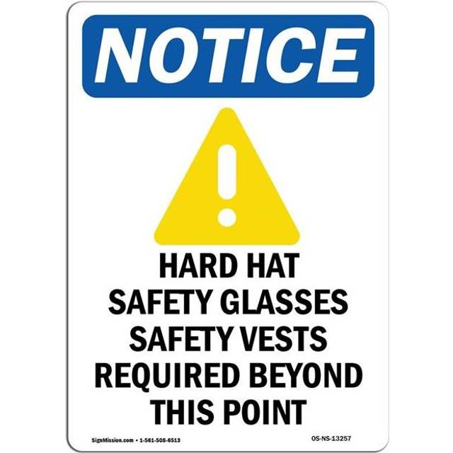 SignMission OS-NS-A-710-V-13257 7 x 10 in. OSHA Notice Sign - Hard Hat Safety Glasses