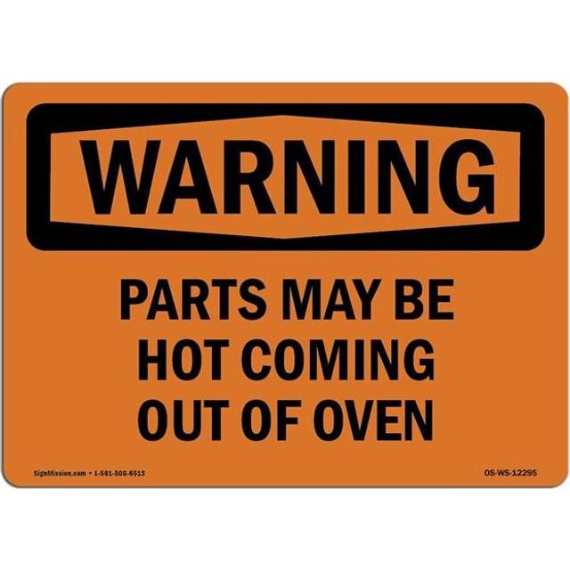 SignMission OS-WS-D-35-L-12295 OSHA Warning Sign - Parts May Be Hot Coming Out of Oven