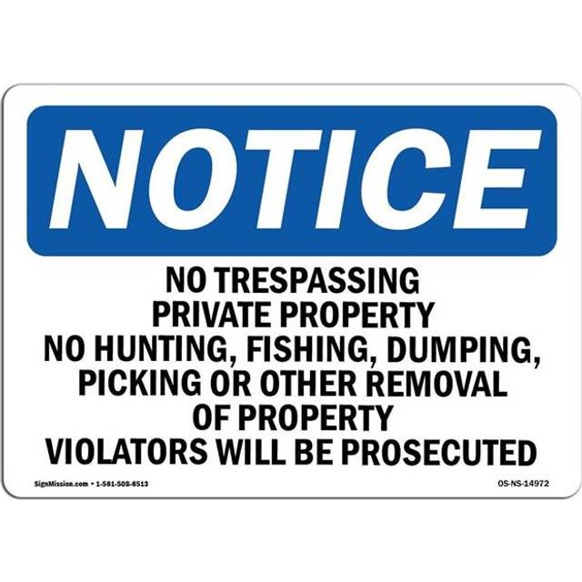 SignMission OS-NS-A-710-L-14972 7 x 10 in. OSHA Notice Sign - No Trespassing Private Property No Hunting