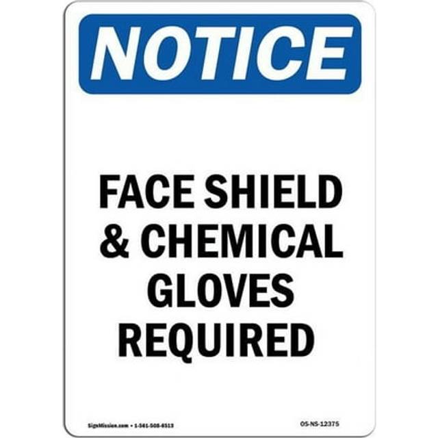 SignMission OS-NS-A-710-V-12375 7 x 10 in. OSHA Notice Sign - Face Shield & Chemical Gloves Required