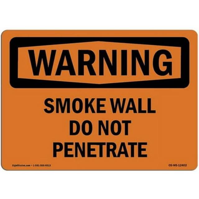 SignMission OS-WS-A-710-L-12402 7 x 10 in. OSHA Warning Sign - Smoke Wall Do Not Penetrate