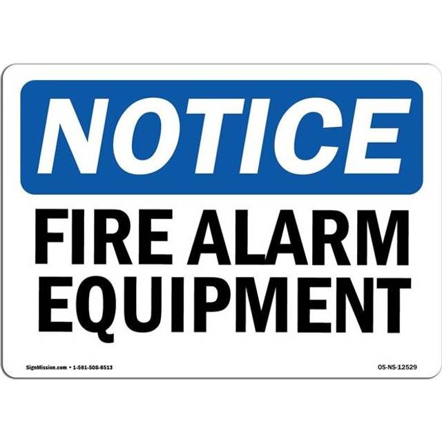 SignMission OS-NS-A-710-L-12529 7 x 10 in. OSHA Notice Sign - Fire Alarm Equipment
