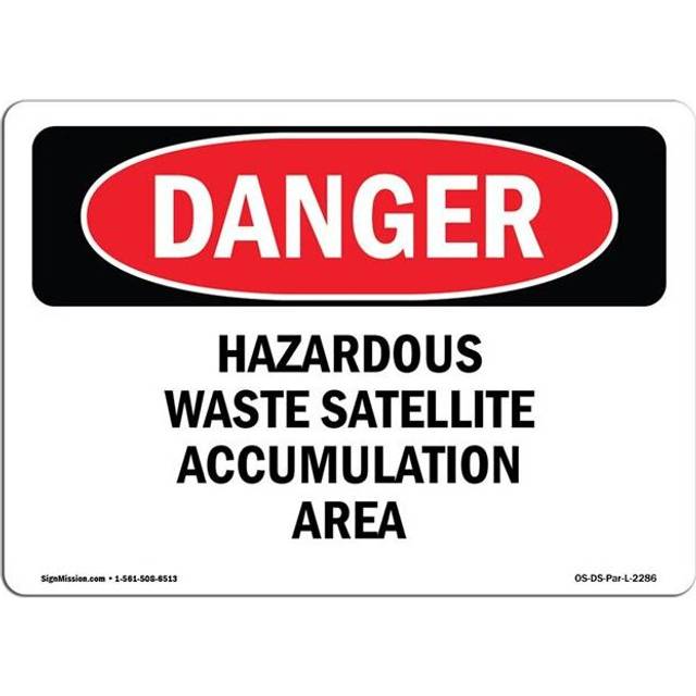 SignMission OS-DS-A-710-L-2286 7 x 10 in. OSHA Danger Sign - Hazardous Waste Satellite Accumulation Area