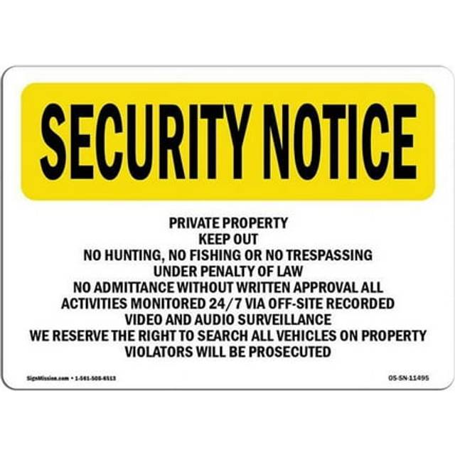 SignMission OS-SN-A-710-L-11495 7 x 10 in. OSHA Security Notice Sign - Private Property Keep Out No Hunting, Fishing
