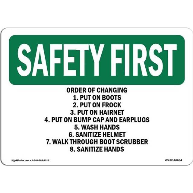 SignMission OS-SF-A-1014-L-10684 10 x 14 in. OSHA Safety First Sign - Order of Changing 1. Put on Boots