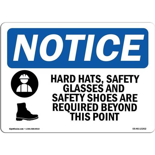 SignMission OS-NS-A-710-L-13262 7 x 10 in. OSHA Notice Sign - Hard Hat, Safety Glasses & Safety Shoes