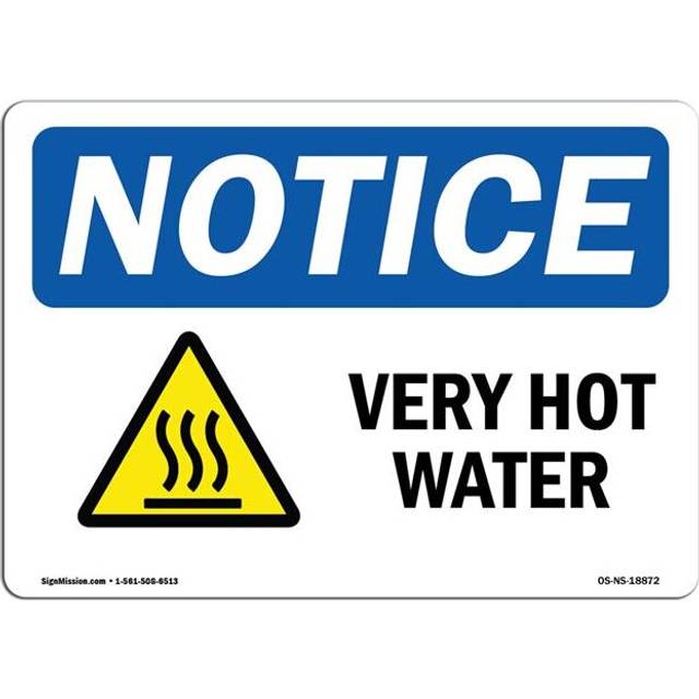 SignMission OS-NS-P-710-L-18872 OSHA Notice Sign - Very Hot Water