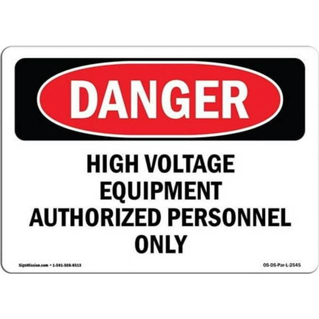 SignMission OS-DS-A-1218-L-2545 12 x 18 in. OSHA Danger Sign - High Voltage Equipment Authorized Personnel Only