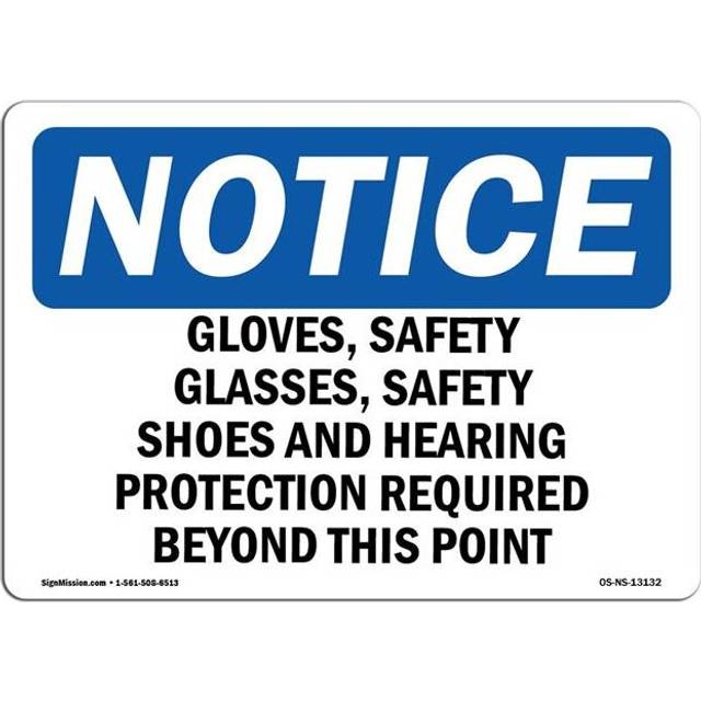 SignMission OS-NS-A-710-L-13132 7 x 10 in. OSHA Notice Sign - Gloves, Safety Glasses, Safety Shoes & Hearing Protection
