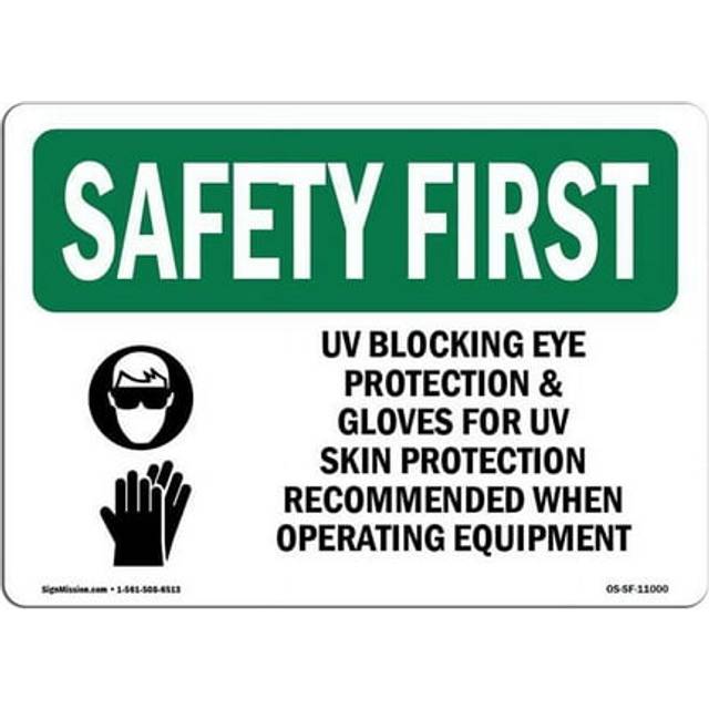 SignMission OS-SF-A-1014-L-11000 10 x 14 in. OSHA Safety First Sign - UV Blocking Eye Protection & Gloves with Symbol