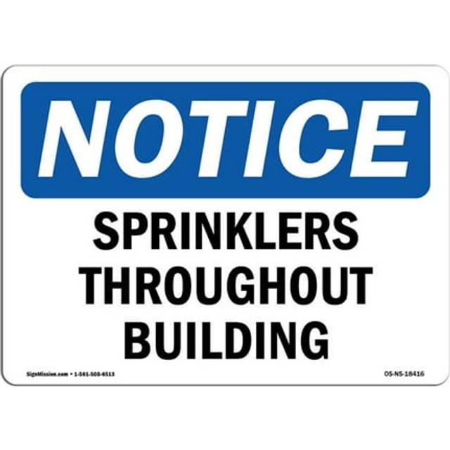 SignMission OS-NS-D-710-L-18416 Notice Sprinklers Throughout Building OSHA Sign