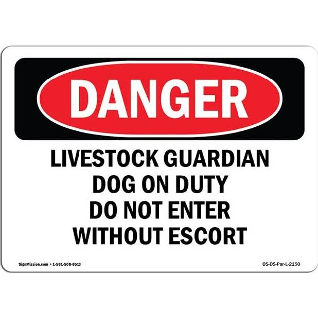 SignMission OS-DS-D-57-L-2150 OSHA Danger Sign - Livestock Guardian Dog On Duty Do Not Enter