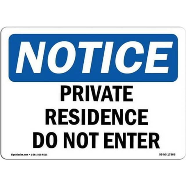 SignMission OS-NS-D-35-L-17866 Notice Private Residence Do Not Enter OSHA Decal Sign