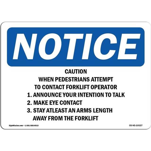 SignMission OS-NS-A-710-L-10527 7 x 10 in. OSHA Notice Sign - Caution When Pedestrians Attempt to Contact