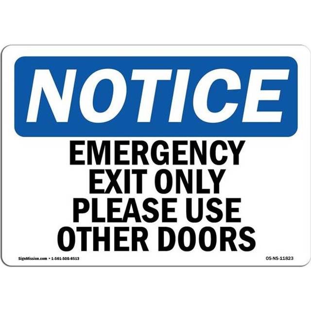 SignMission OS-NS-A-1014-L-11823 10 x 14 in. OSHA Notice Sign - Emergency Exit Only Please Use Other Doors