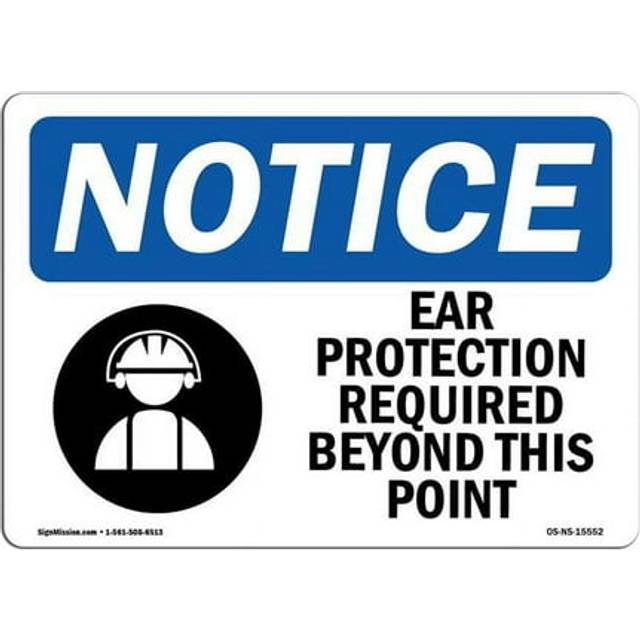 SignMission OS-NS-A-710-L-15552 7 x 10 in. OSHA Notice Sign - Ear Protection Required Beyond This Point