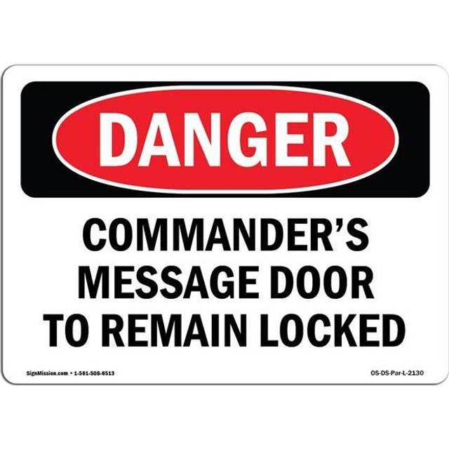 SignMission OS-DS-D-35-L-2130 OSHA Danger Sign - Commanders Message Door to Remain Locked