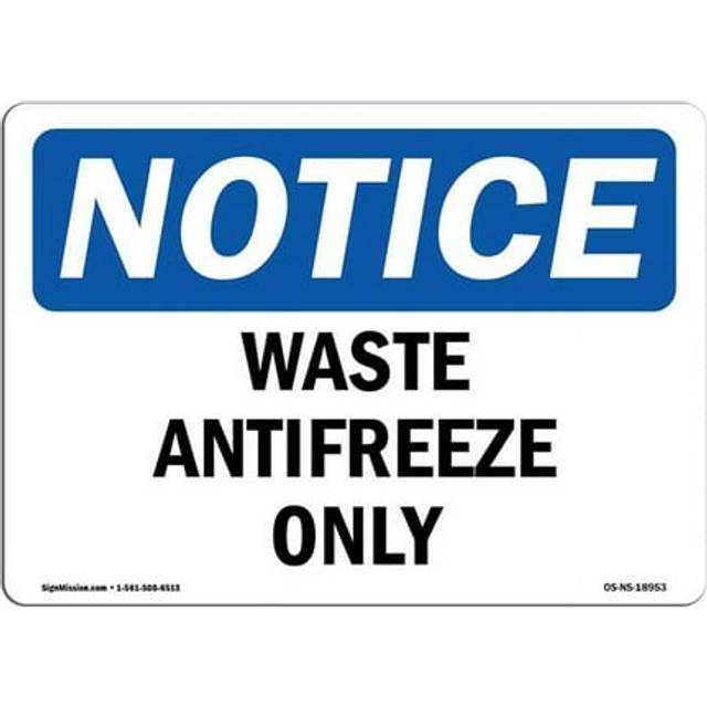 SignMission OS-NS-D-35-L-18953 OSHA Notice Sign - Waste Antifreeze Only