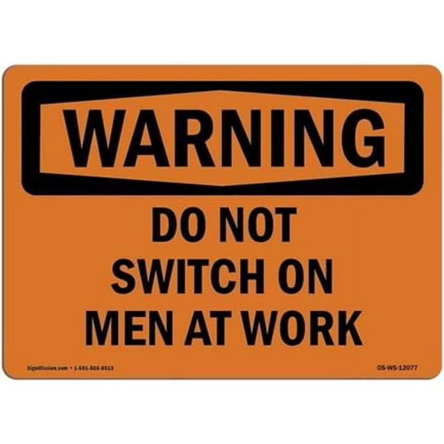 SignMission OS-WS-A-1218-L-12077 12 x 18 in. OSHA Warning Sign - Do Not Switch on Men At Work