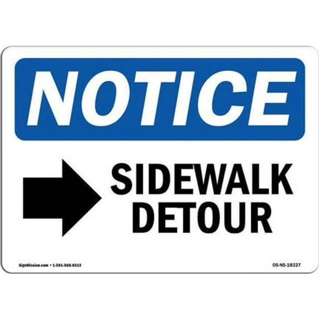 SignMission OS-NS-P-1014-L-18327 OSHA Notice Sign - Sidewalk Detour-Right Arrow